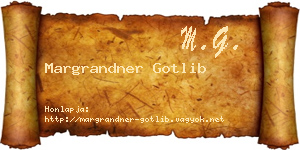 Margrandner Gotlib névjegykártya
